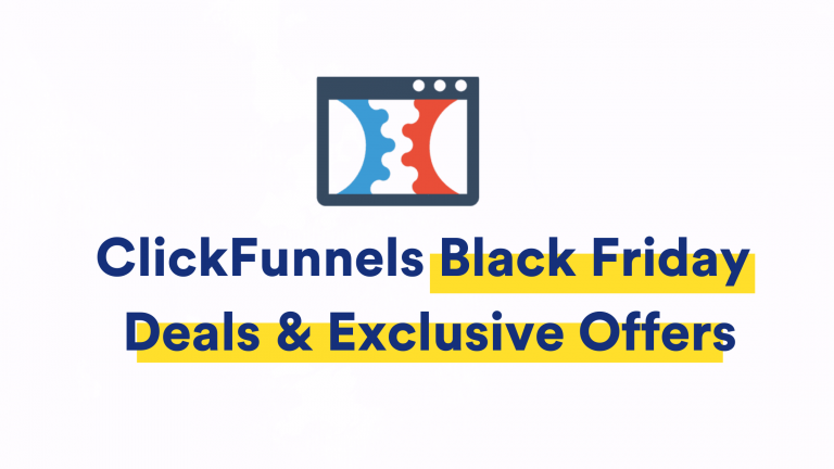 Clickfunnels Black Friday Deals & Offers-For 2020 Get it Now